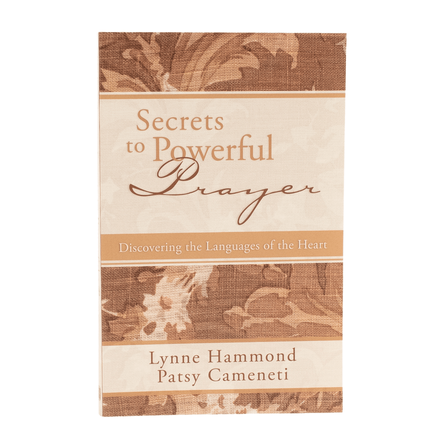 Secrets to Powerful Prayer