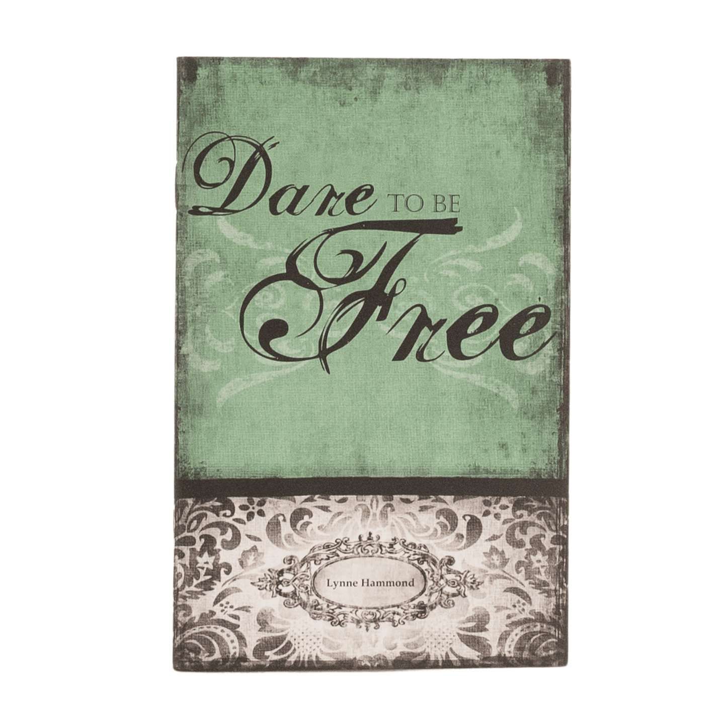 Dare To Be Free Minibook