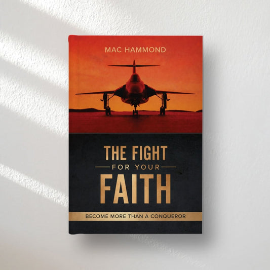 The Fight for Your Faith