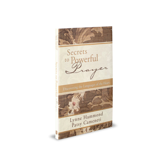 Secrets to Powerful Prayer