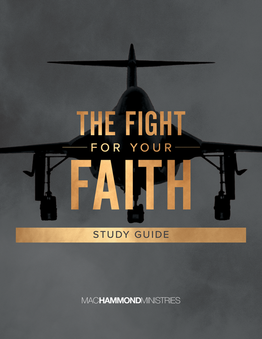 The Fight For Your Faith Study Guide