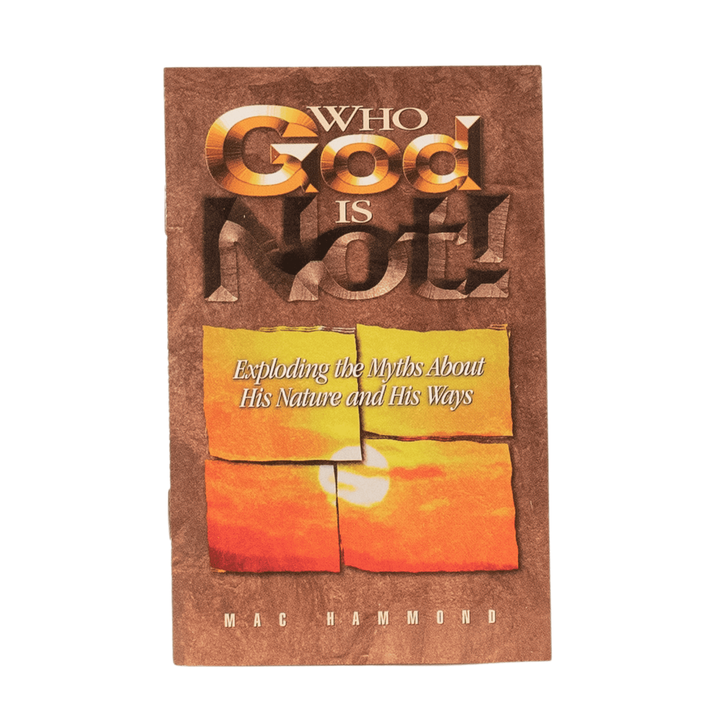 Who God is Not